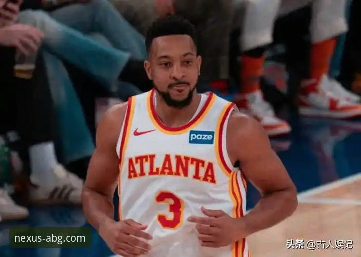 欧博abg登录入口最新客户端 CJ-麦科勒姆1年2100万续约老鹰,NBA自由市场最新动态引关注